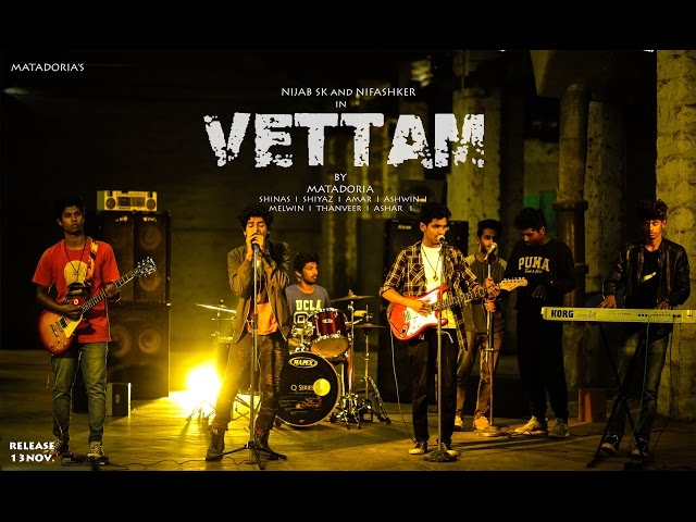 vettam song by MATADORIA