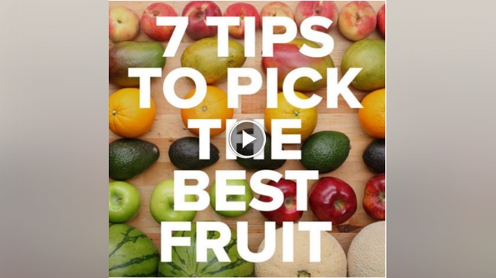 7 tips picking the best fruit