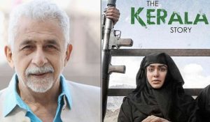 naseeruddin shah kerala story