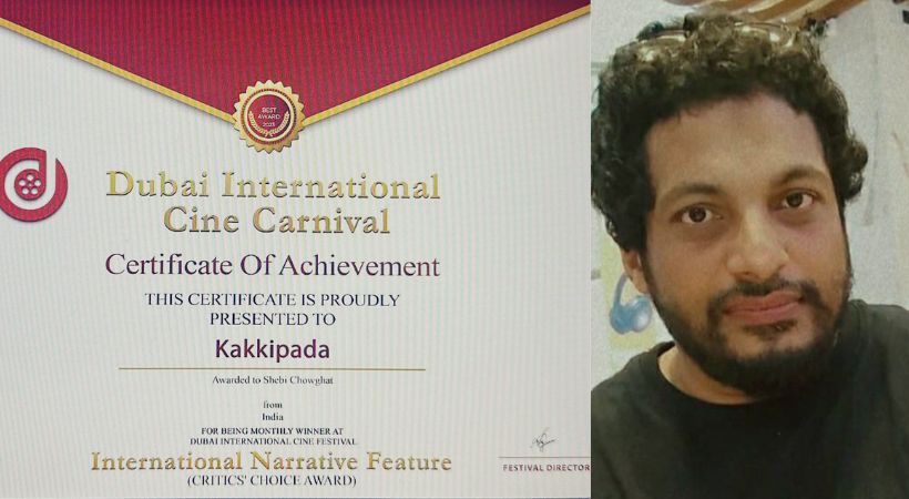 Kakkippada movie got Dubai International Cine Carnival Award