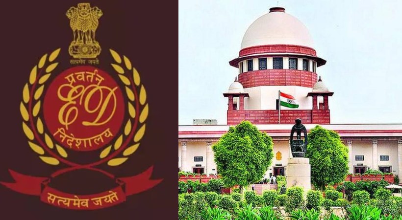 ED violating Constitution crossing all limits says Supreme Court